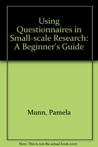 Beispielbild fr Using Questionnaires in Small-Scale Research : A Beginner's Guide zum Verkauf von Better World Books Ltd