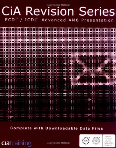 Stock image for CiA Revision Series ECDL/ICDL Advanced AM6 Presentations for sale by WorldofBooks