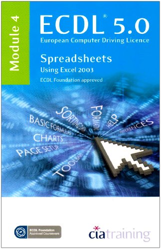 Beispielbild fr ECDL 50 MOD 4 2003 SPREADSHEETS: Module 4 (ECDL Syllabus 5.0 Module 4 Spreadsheets Using Excel 2003) zum Verkauf von WorldofBooks