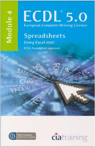 Stock image for ECDL Syllabus 5.0 Module 4 Spreadsheets Using Excel 2007 for sale by WorldofBooks