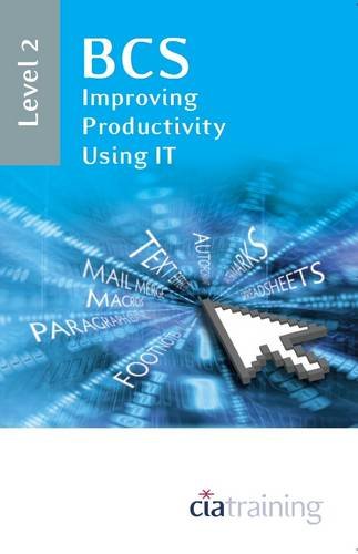 9781860058264: BCS Improving Productivity Using IT Level 2