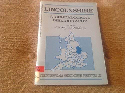 Stock image for Lincolnshire: A Genealogical Bibliography (British genealogical bibliographies) for sale by Red-books ( Member of P.B.F.A. )