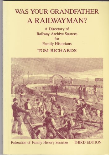 Imagen de archivo de Was Your Grandfather a Railwayman? a la venta por WorldofBooks