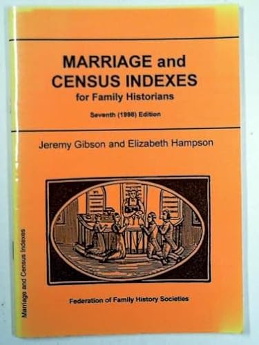 Marriage and Census Indexes for Family historians