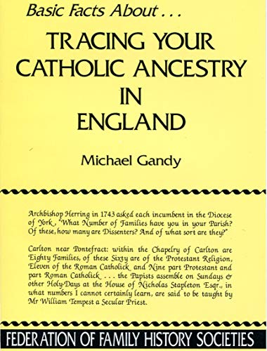 Stock image for Tracing Your Catholic Ancestry in England (Basics Series) for sale by WorldofBooks
