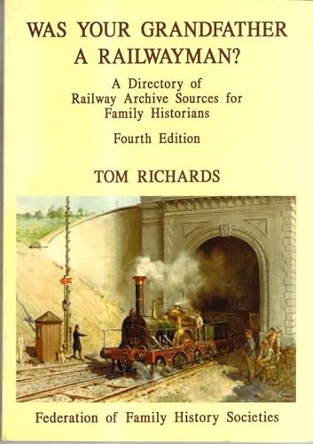 9781860061615: Was Your Grandfather a Railwayman? A Directory of Railway Archive Sources for family Historians