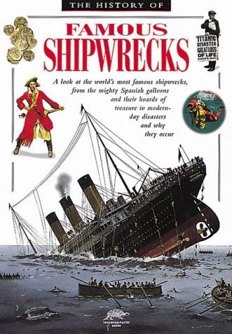 Stock image for History of Famous Shipwrecks (Snapping Turtle Guides) for sale by WorldofBooks