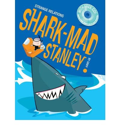 Imagen de archivo de Shark-mad Stanley (Strange Relations) a la venta por WorldofBooks