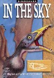 Stock image for Dinosaurs In the Sky: A Thrilling Look at the Prehistoric Creatures That Ruled the Skies (Snapping Turtle Guides: Dinosaurs) for sale by The London Bookworm