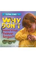 Beispielbild fr Why Don't Worms Have Legs? zum Verkauf von WorldofBooks