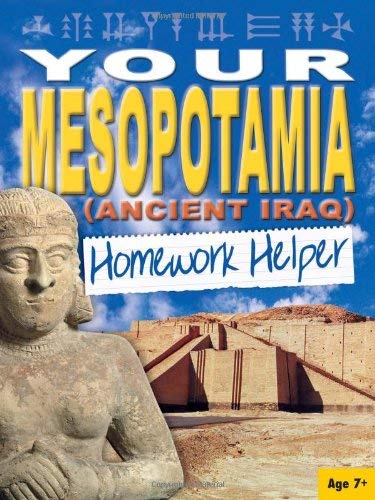 Imagen de archivo de Your Mesopotamia (Ancient Iraq) Homework Helper a la venta por Better World Books Ltd