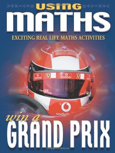 9781860075445: Using Maths Win A Grand Prix