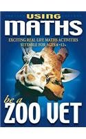 Beispielbild fr Be A Zoo Vet (Using Maths) zum Verkauf von WorldofBooks