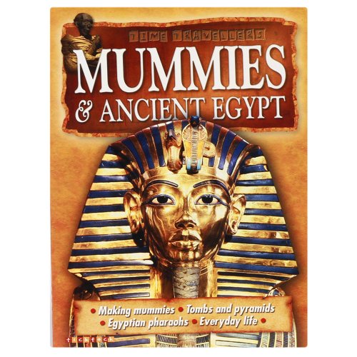 Beispielbild fr Mummies and Anicent Egypt (My First Book of.) (Time Travellers) zum Verkauf von WorldofBooks