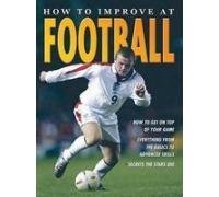 Beispielbild fr Football (How to Improve at) zum Verkauf von WorldofBooks