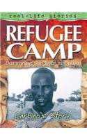 Beispielbild fr Refugee Camp: surviving the war in Sudan - Carbino's story (Real-Life Stories) zum Verkauf von WorldofBooks