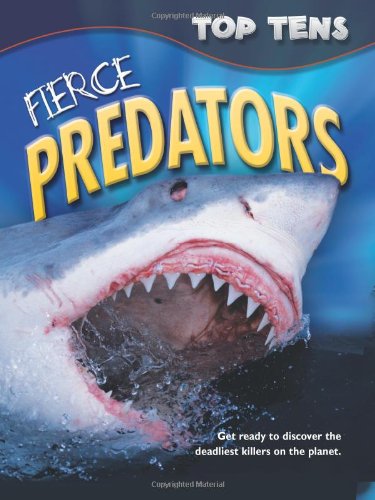 Beispielbild fr Fierce Predators (Top Tens) zum Verkauf von WorldofBooks