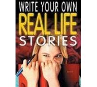 Stock image for Write Your Own. Real Life Stories for sale by Better World Books Ltd