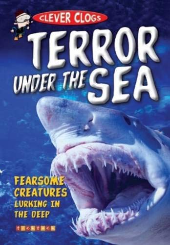 Beispielbild fr Terror Under The Sea (Clever Clogs) zum Verkauf von WorldofBooks