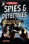 Stock image for Clever Clogs: Spies & Detectives for sale by Wonder Book