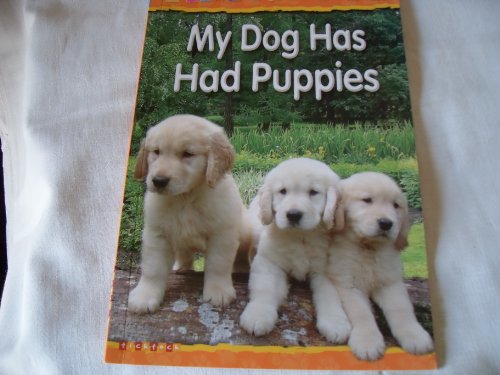 Stock image for My Dog's Had Puppies: Blue Reading Level: No. 24 (I Love Reading) for sale by WorldofBooks