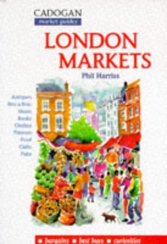 London Markets (Cadogan Guides) (9781860110405) by [???]