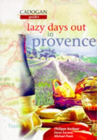 9781860110658: Lazy Days Out in Provence (Cadogan Gourmet Guides) [Idioma Ingls]