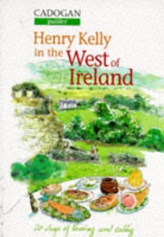 Stock image for Henry Kelly's West of Ireland (Cadogan Country Guides) for sale by North Country Books