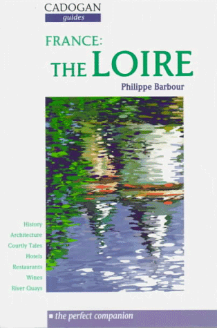 9781860110917: France: The Loire (Cadogan Country Guides)