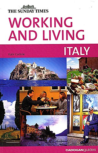 9781860111303: Cadogan Guides Working and Living Italy
