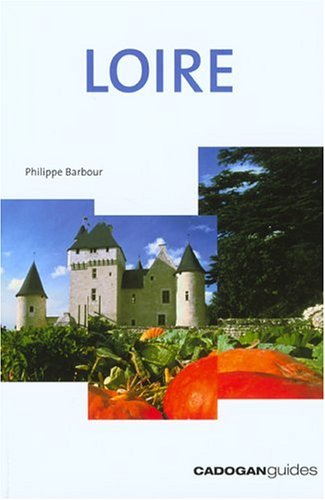 Beispielbild fr Loire (Cadogan Guides) zum Verkauf von WorldofBooks