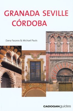 Beispielbild fr Granada Seville Cordoba, 3rd (Country & Regional Guides - Cadogan) zum Verkauf von Wonder Book