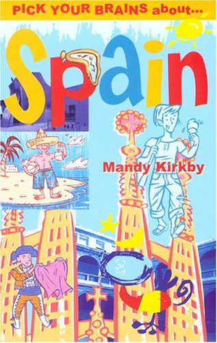 Beispielbild fr Pick Your Brains About Spain zum Verkauf von WorldofBooks