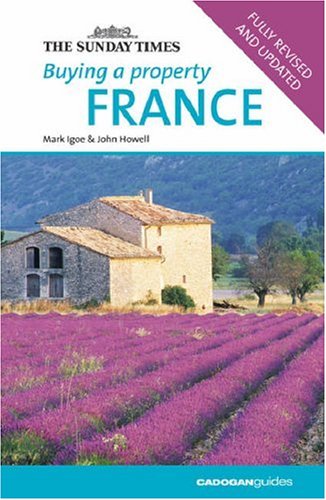 Stock image for Buying a Property: France ("Sunday Times" Buying a Property) for sale by Reuseabook