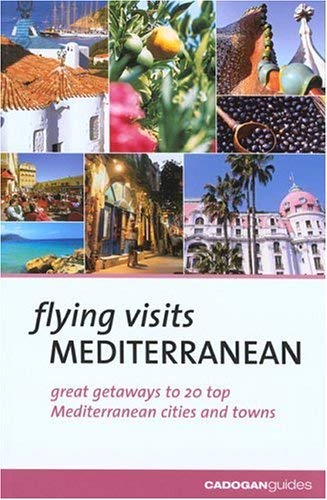 9781860111907: Cadogan Guides Flying Visits Mediterranean [Lingua Inglese]