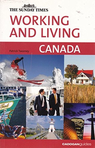 Stock image for Working and Living Canada (Working & Living - Cadogan) for sale by Half Price Books Inc.