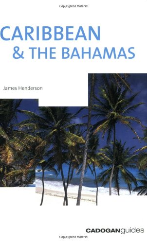 Beispielbild fr Caribbean and the Bahamas (Cadogan Guide Caribbean and the Bahamas) zum Verkauf von Reuseabook