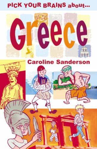 Stock image for Pick Your Brains About Greece (Pick Your Brains - Cadogan) for sale by Wonder Book