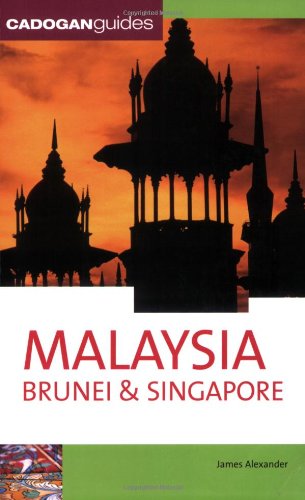 Beispielbild fr Malaysia, Brunei and Singapore (Cadogan Guide Malaysia Brunei & Singapore) zum Verkauf von AwesomeBooks