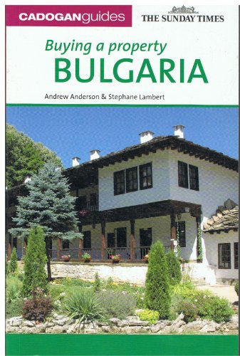 Buying a Property Bulgaria (9781860113758) by Anderson, Andrew; Lambert, Stephane