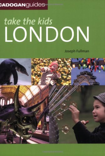 Stock image for Take the Kids: London (Cadogan Guides) for sale by WorldofBooks
