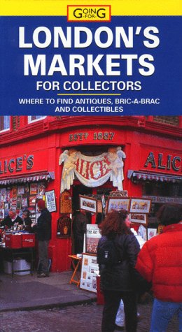 9781860117022: Going For London's Markets for Collectors [Lingua Inglese]