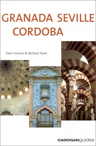 Beispielbild fr Granada Seville Cordoba (Cadogan Guides) zum Verkauf von Wonder Book