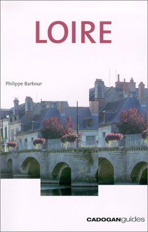 Stock image for France: The Loire (Cadogan Guides) for sale by WorldofBooks
