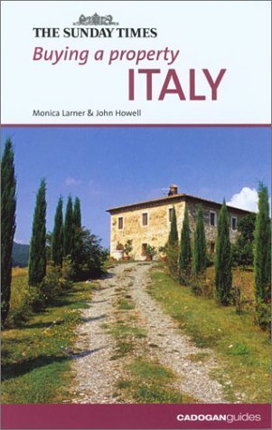 Stock image for Buying a Property: Italy ("Sunday Times" Buying a Property S.) for sale by AwesomeBooks