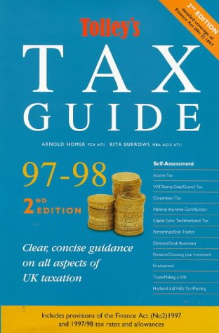 9781860126550: Tolley's Tax Guide 1997-98: Practical Tax Advice for the Non-expert (Tolley's Tax Guide: Practical Tax Advice for the Non-expert)