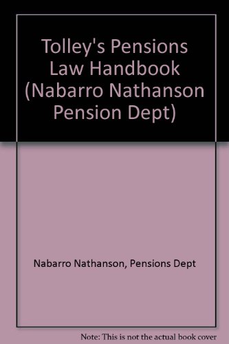 Stock image for Tolley's Pensions Law Handbook (Nabarro Nathanson Pension Dept) for sale by AwesomeBooks