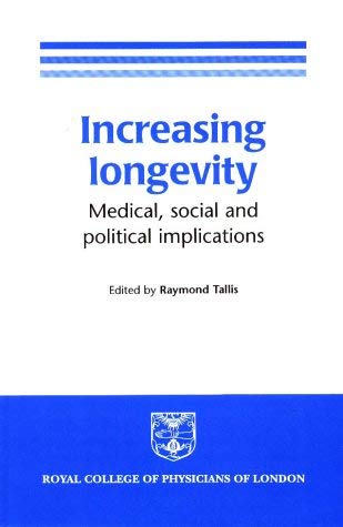 Imagen de archivo de Increasing Longevity: Medical, Social and Political Implications a la venta por WorldofBooks