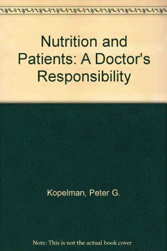 Stock image for Nutrition and Patients: A Doctor's Responsibility for sale by Phatpocket Limited