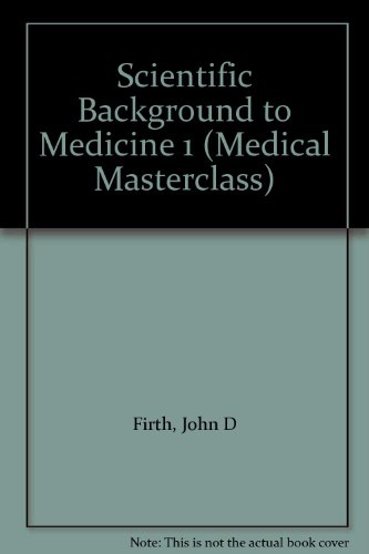 Stock image for Scientific Background to Medicine 1 (Medical Masterclass) for sale by AwesomeBooks